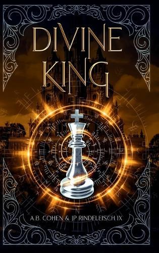 Divine King: A Paranormal Academy Urban Fantasy (Leah Ackerman Book 6)