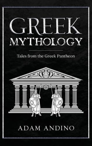 Greek Mythology: Tales from the Greek Pantheon