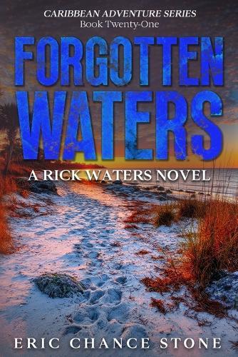 Forgotten Waters: A Rick Waters Novel