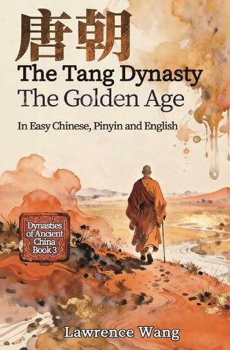 The Tang Dynasty: The Golden Age