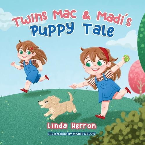 Twins Mac & Madi's Puppy Tale