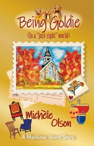 Being Goldie (In a ""just-right""world)