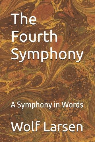 The Fourth Symphony: A Symphony in Words