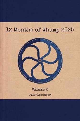 12 Months of Whump 2025 Volume 2