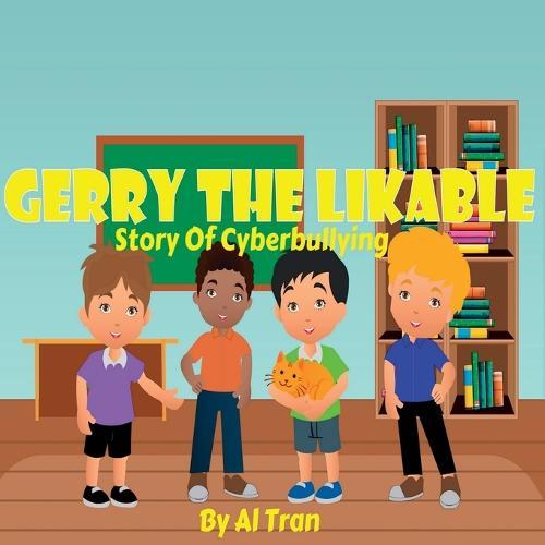 Gerry The Likable: Story of Cyberbullying