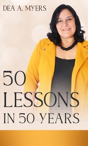 50 Lessons In 50 Years