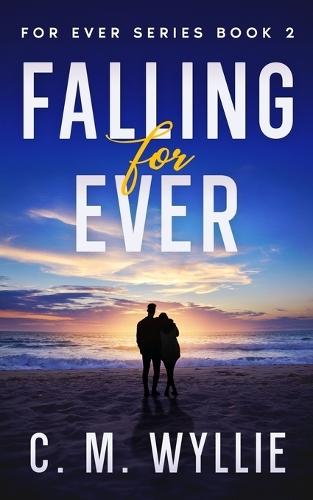 Falling For Ever