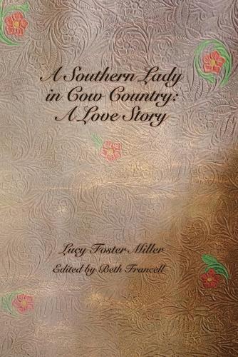 A Southern Lady in Cow Country: A Love Story