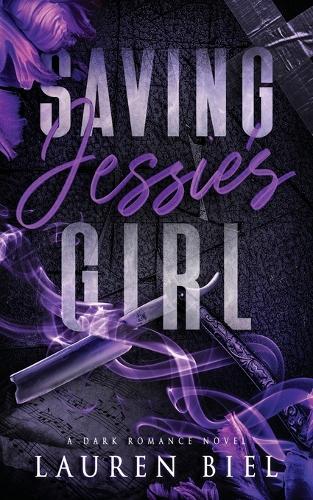 Saving Jessie's Girl: A Dark Romance Novel