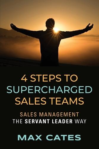 4 Steps to Supercharged Sales Teams