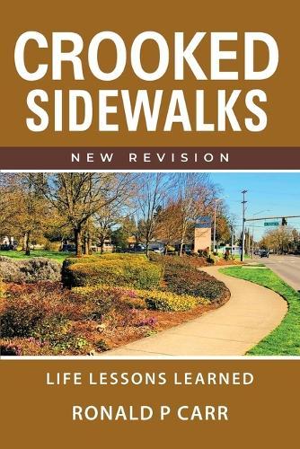 Crooked Sidewalks ""New Revision""