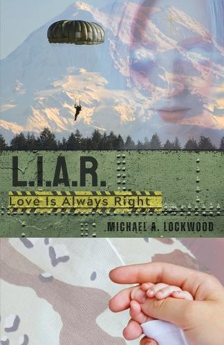 L.I.A.R. (Love Is Always Right)