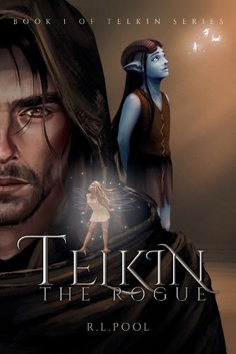 Telkin, The Rogue: Book 1 of ""Telkin"" Series
