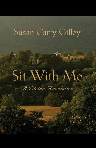 Sit With Me: A Divine Revelation