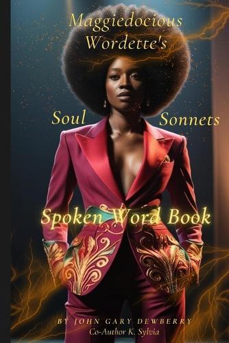 Maggiedocious Wordette's Soul Sonnets Spoken Word Book