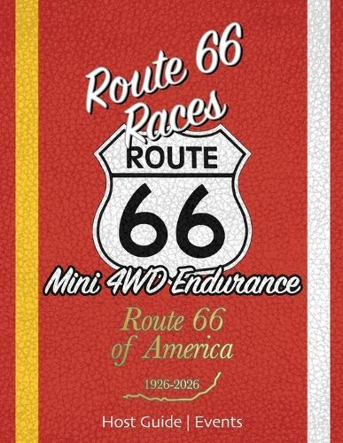 Route 66 Races Host Guide - Events: Mini 4WD Endurance Racing