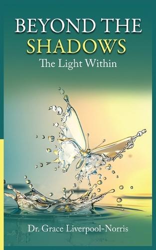 Beyond the Shadows: The Light Within