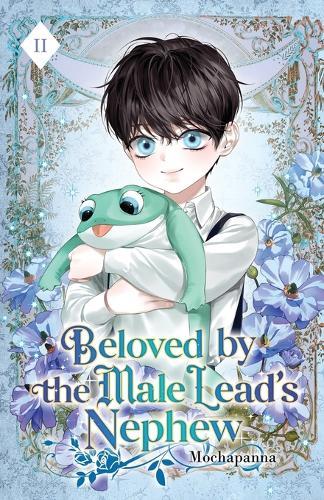 Beloved by the Male Lead's Nephew: Volume II (Light Novel)