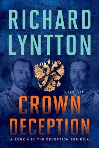 Crown Deception: An International Political Spy Thriller