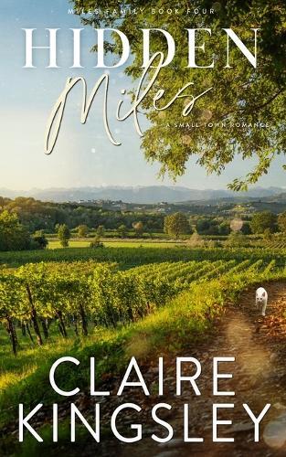 Hidden Miles: A Small-Town Romance