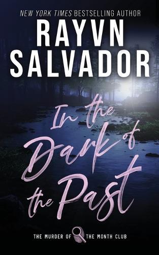 In the Dark of the Past