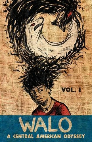 Walo: A Central American Odyssey