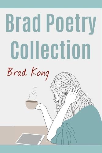 Brad Poetry Collection