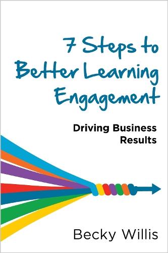 7 Steps to Better Learning Engagement: Driving Business Results
