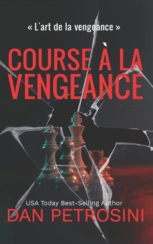 Course à la Vengeance