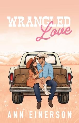 Wrangled Love