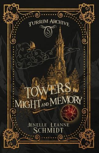 Towers of Might and Memory