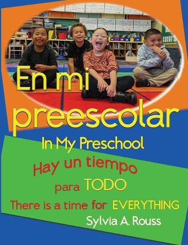 En mi preescolar, Hay un tiempo para todo: In My Preschool, There is a Time for Everything