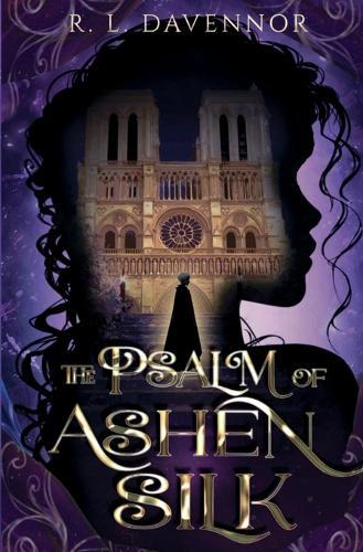 The Psalm of Ashen Silk: A Prelude to The Hells of Notre Dame