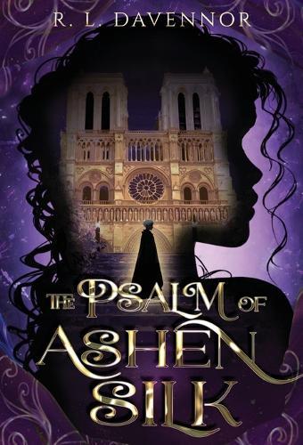 The Psalm of Ashen Silk: A Prelude to The Hells of Notre Dame