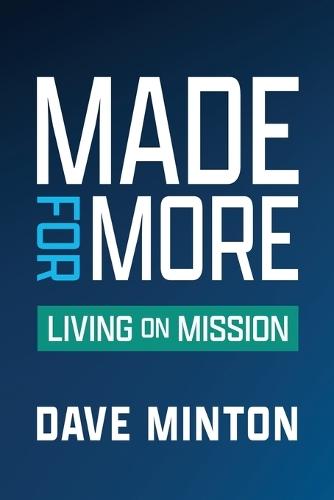 Made for More: Living on Mission
