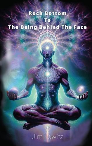 Rock Bottom to the Being Behind the Face