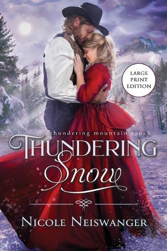 Thundering Snow: A Tortured Hero Western Historical Romance