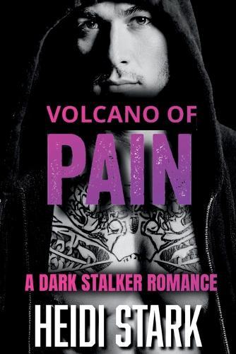 Volcano of Pain: A Dark Stalker Romance