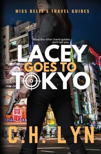 Lacey Goes to Tokyo
