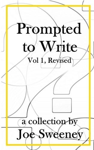 Prompted to Write, Volume 1, Revised