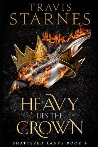 Heavy Lies the Crown