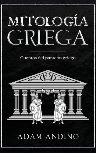 Mitología Griega: Cuentos del panteón griego