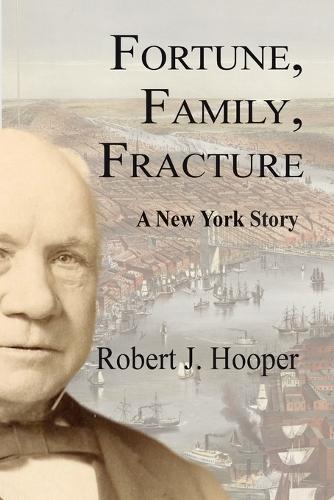 Fortune, Family, Fracture: A New York Story