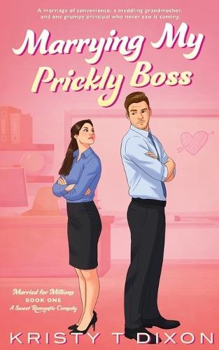 Marrying My Prickly Boss