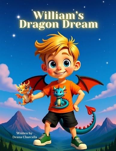 William's Dragon Dream: A Dragon-Themed Adventure Set in Washington State