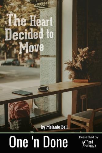 The Heart Decided to Move