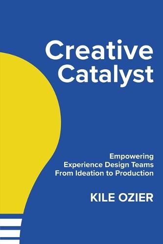 Creative Catalyst: Empowering Experience Design Teams from Ideation to Production