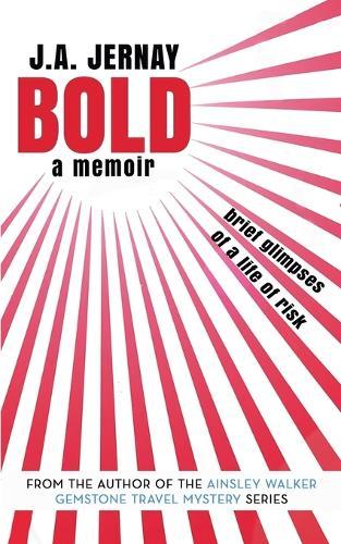 Bold: A Memoir