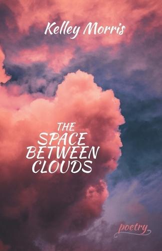 The Space Between Clouds