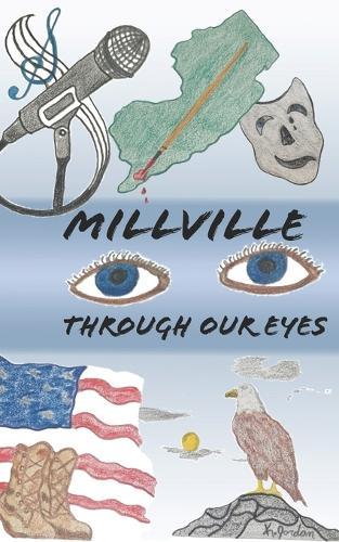 Millville Through Our Eyes